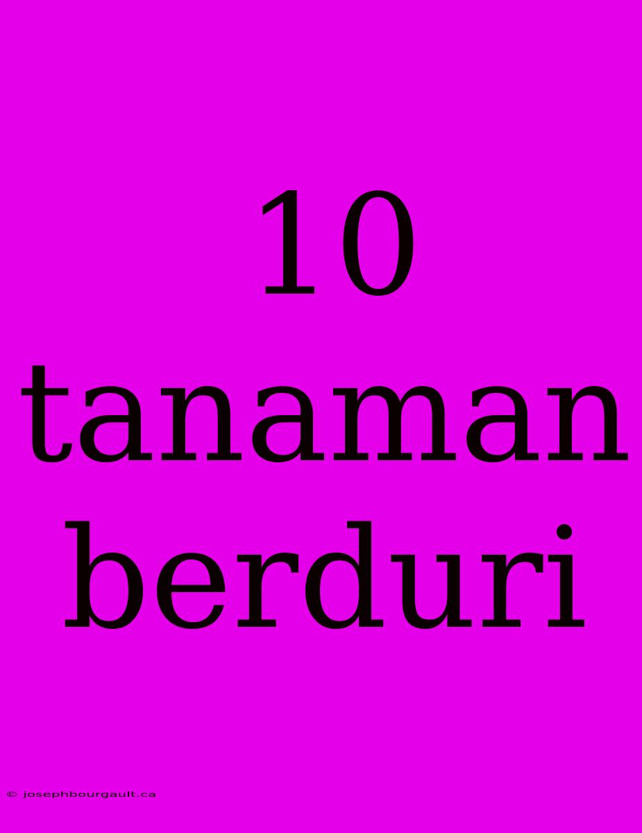 10 Tanaman Berduri