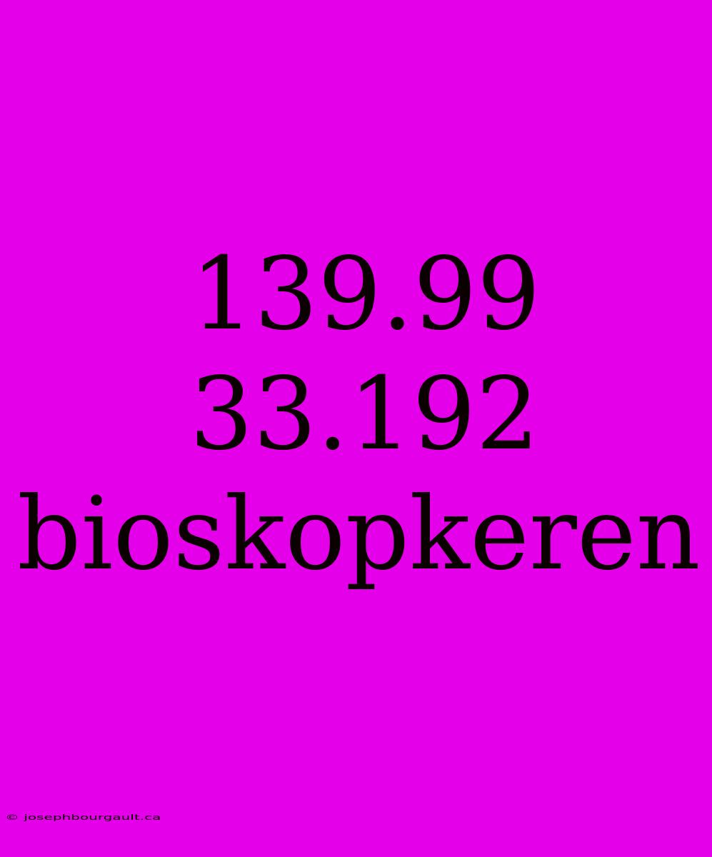 139.99 33.192 Bioskopkeren