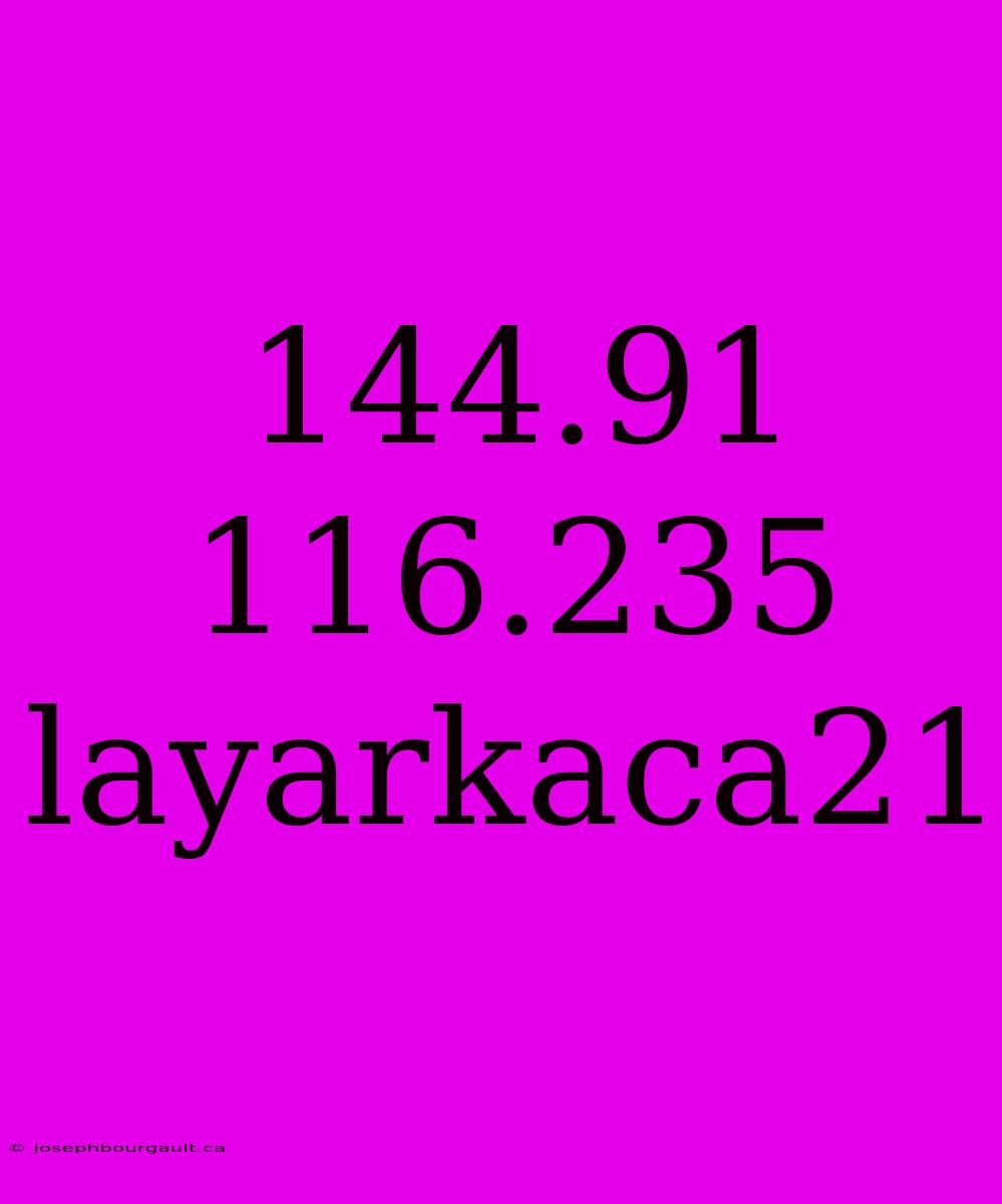 144.91 116.235 Layarkaca21