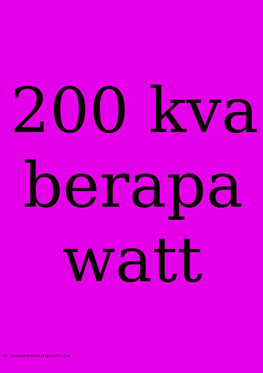 200 Kva Berapa Watt