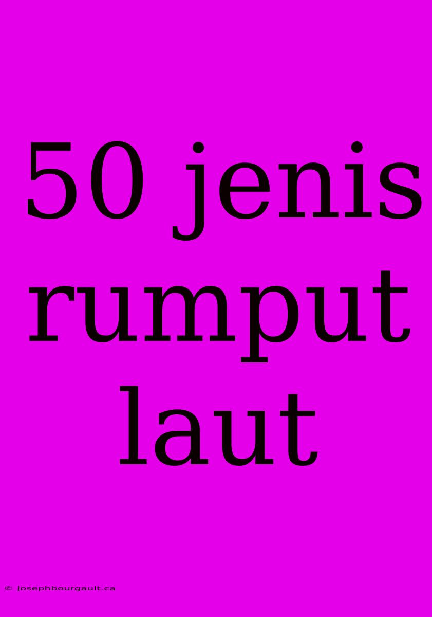 50 Jenis Rumput Laut