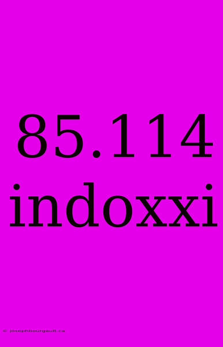 85.114 Indoxxi