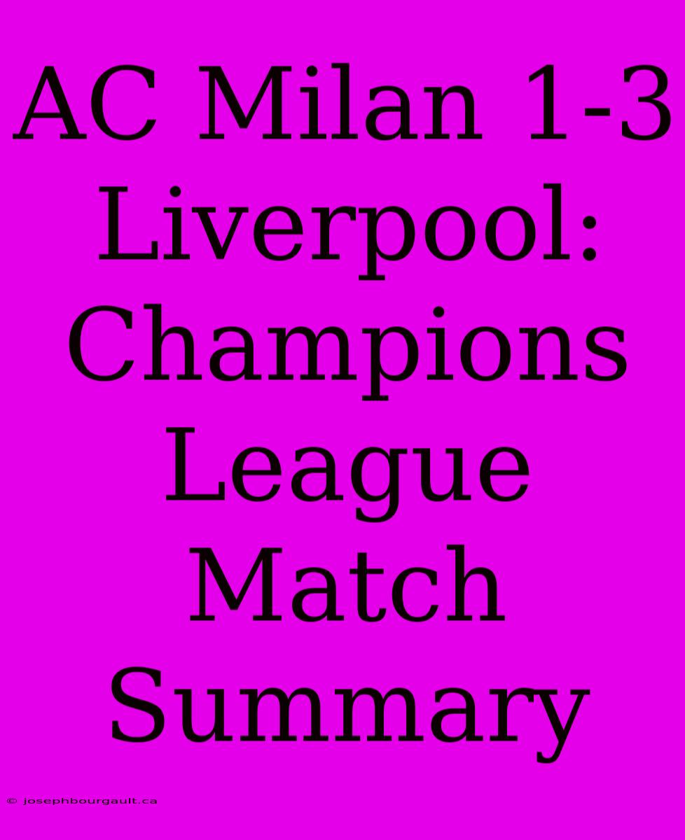 AC Milan 1-3 Liverpool: Champions League Match Summary