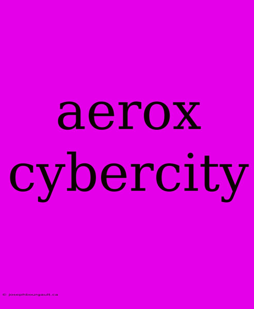 Aerox Cybercity