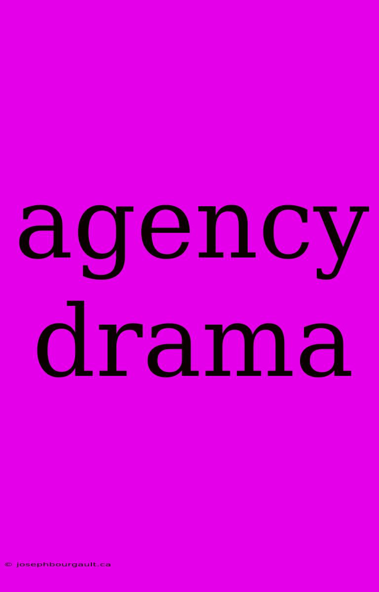 Agency Drama