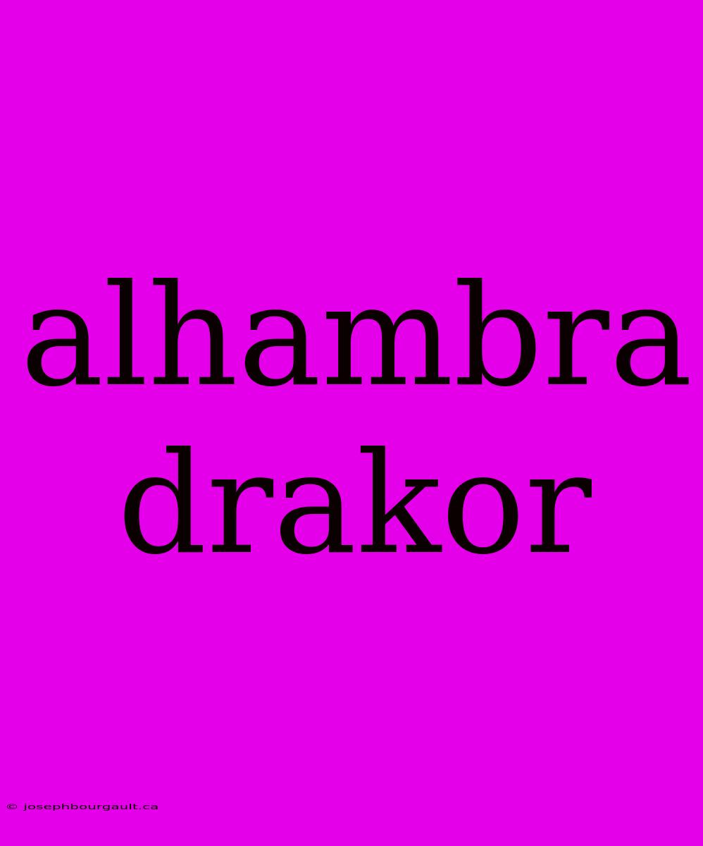 Alhambra Drakor