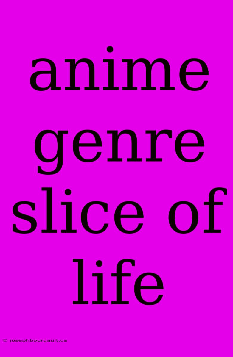 Anime Genre Slice Of Life