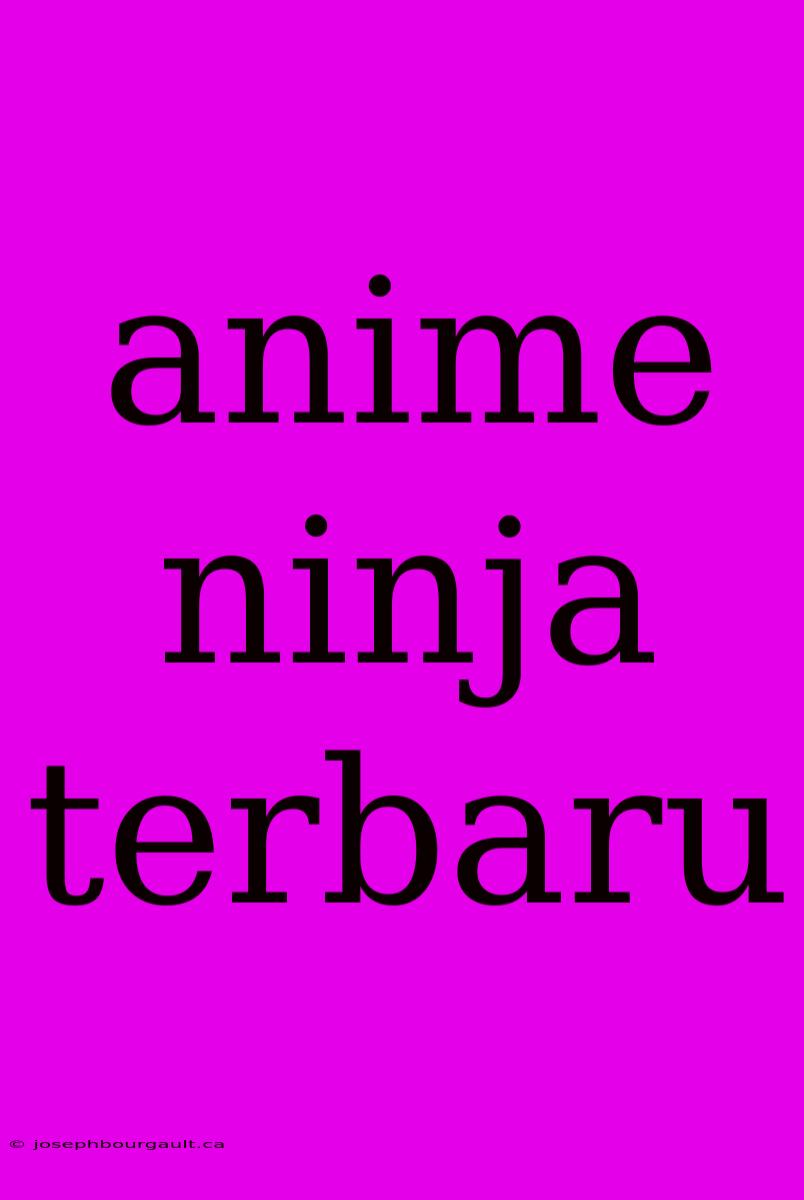 Anime Ninja Terbaru