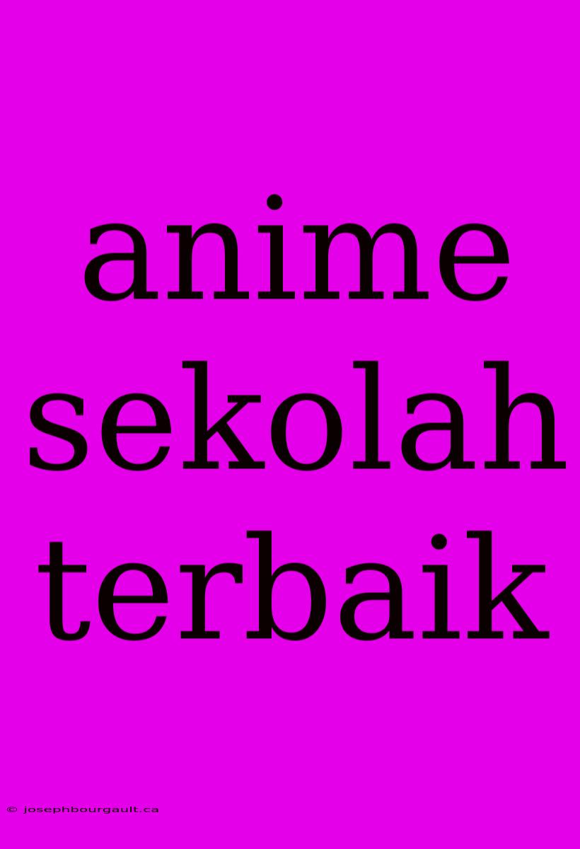 Anime Sekolah Terbaik