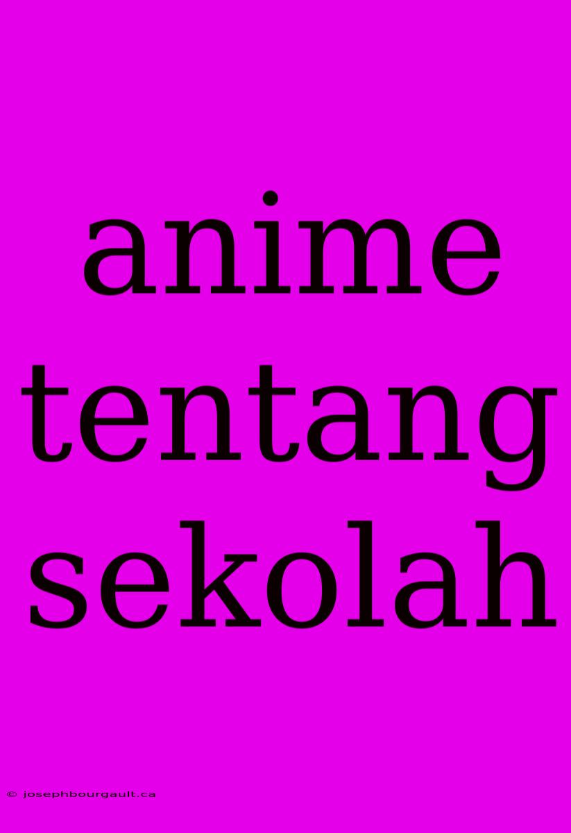 Anime Tentang Sekolah