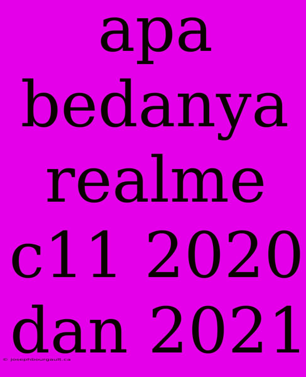 Apa Bedanya Realme C11 2020 Dan 2021