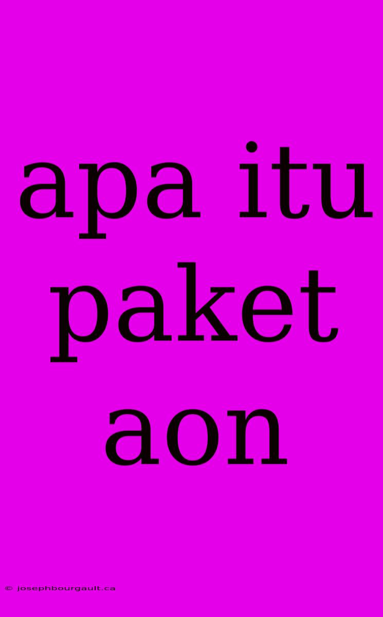 Apa Itu Paket Aon