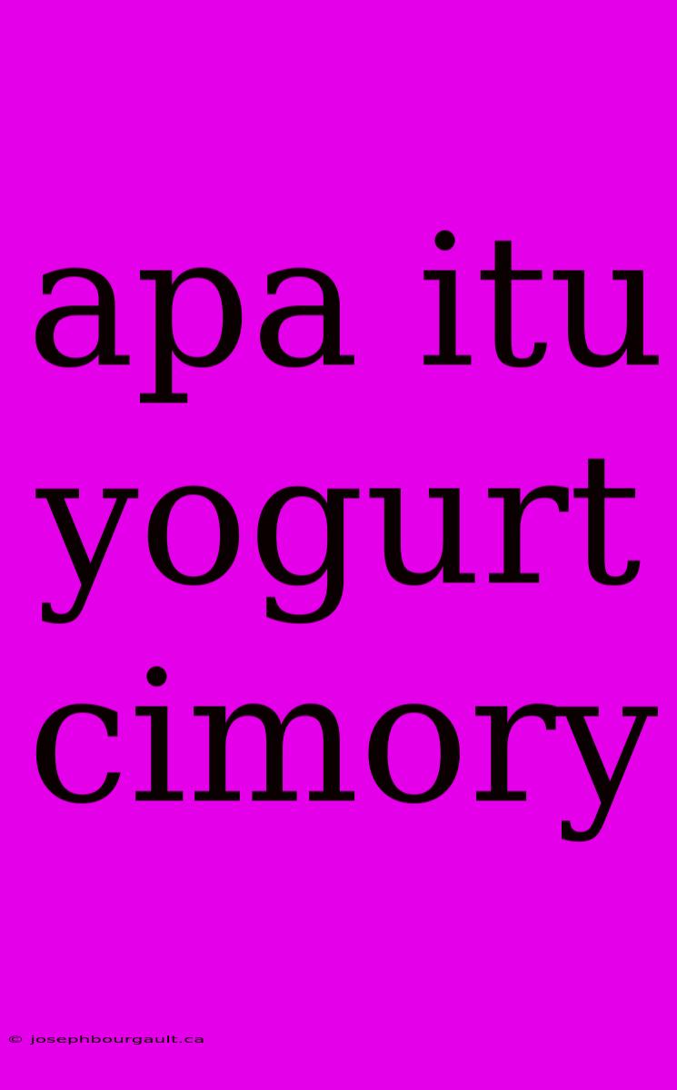 Apa Itu Yogurt Cimory