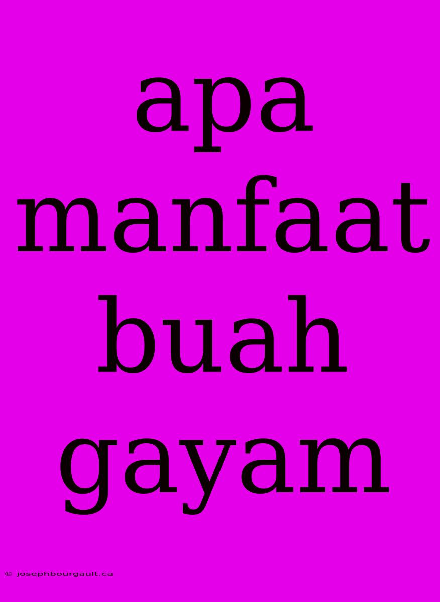 Apa Manfaat Buah Gayam