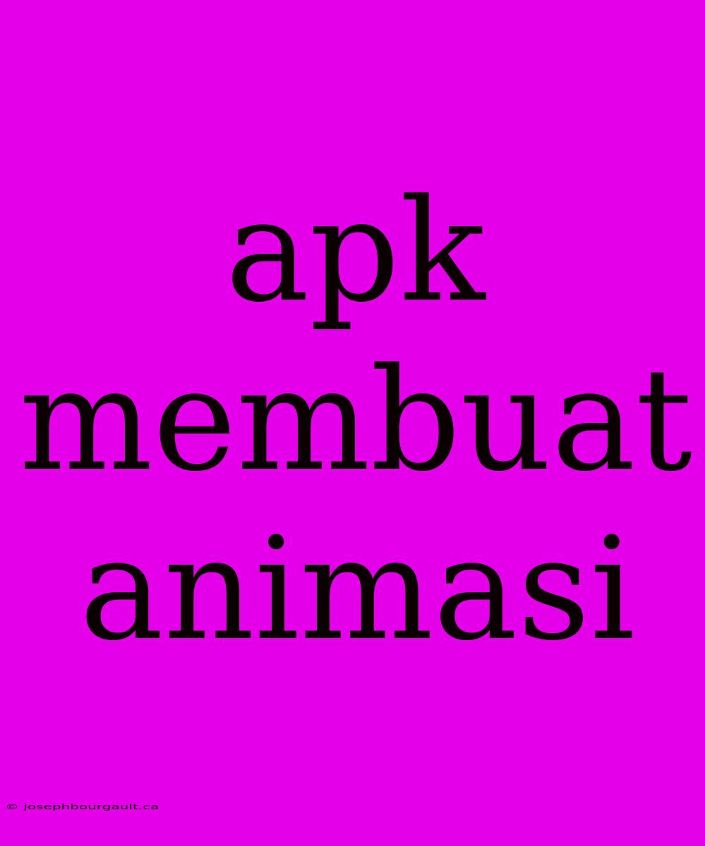 Apk Membuat Animasi