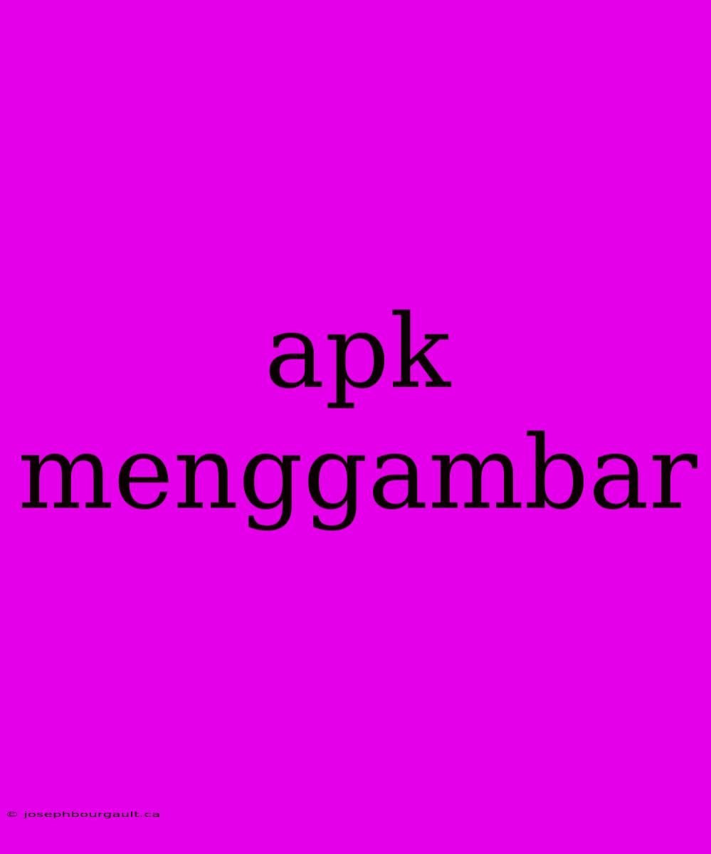 Apk Menggambar