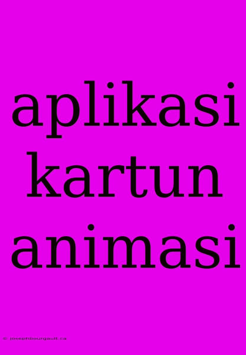 Aplikasi Kartun Animasi