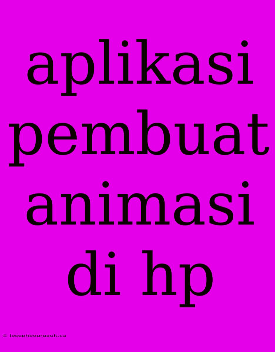 Aplikasi Pembuat Animasi Di Hp