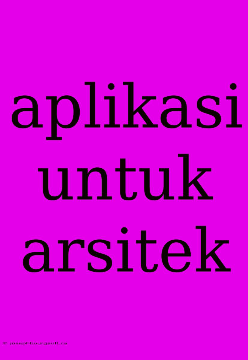 Aplikasi Untuk Arsitek