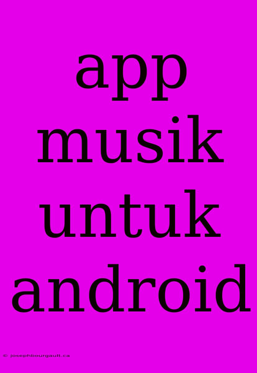 App Musik Untuk Android