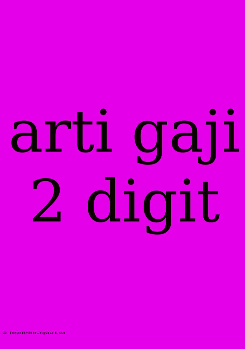 Arti Gaji 2 Digit