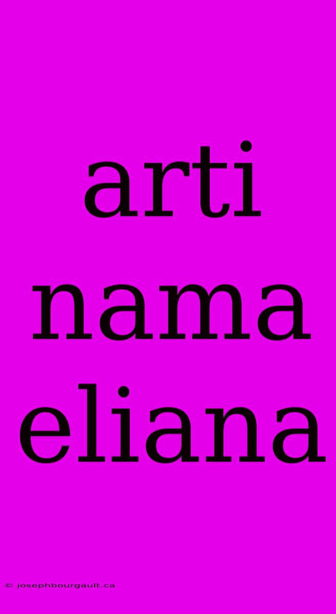 Arti Nama Eliana