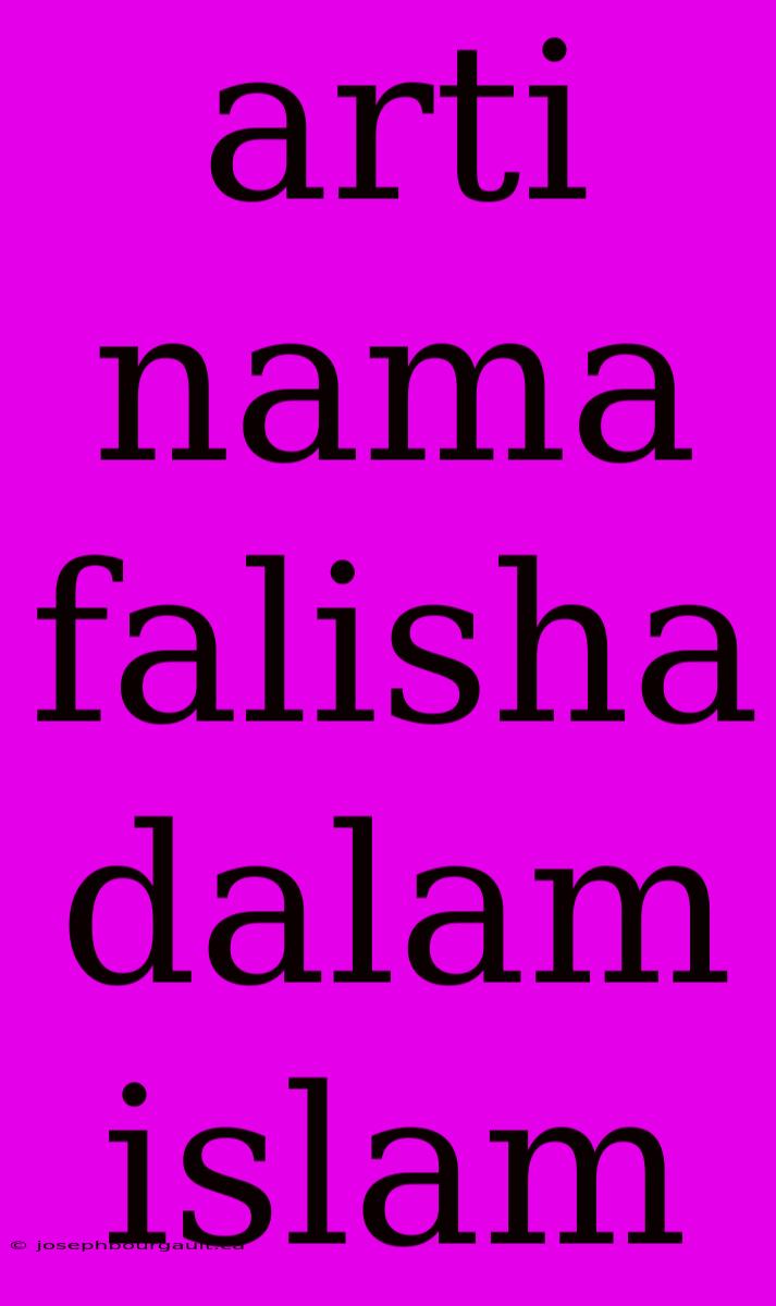 Arti Nama Falisha Dalam Islam