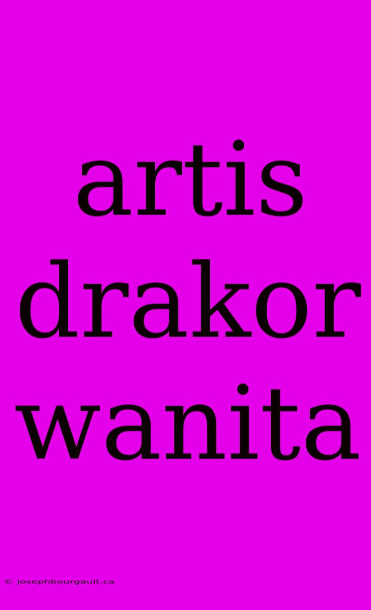 Artis Drakor Wanita