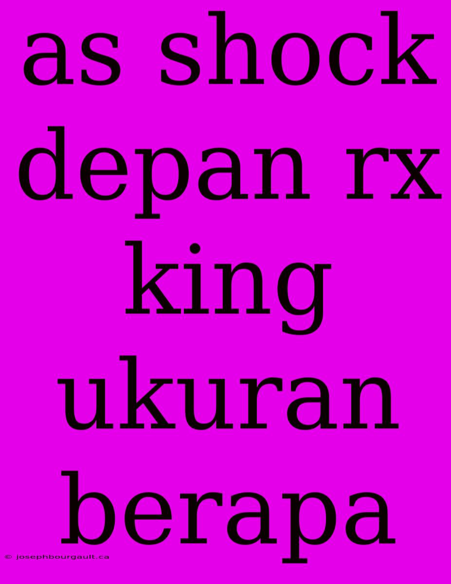 As Shock Depan Rx King Ukuran Berapa