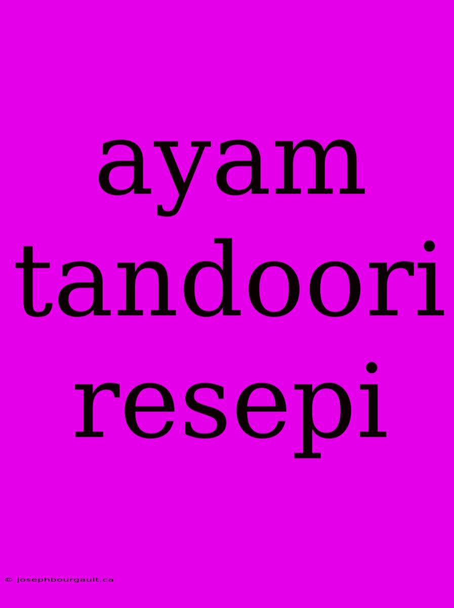 Ayam Tandoori Resepi