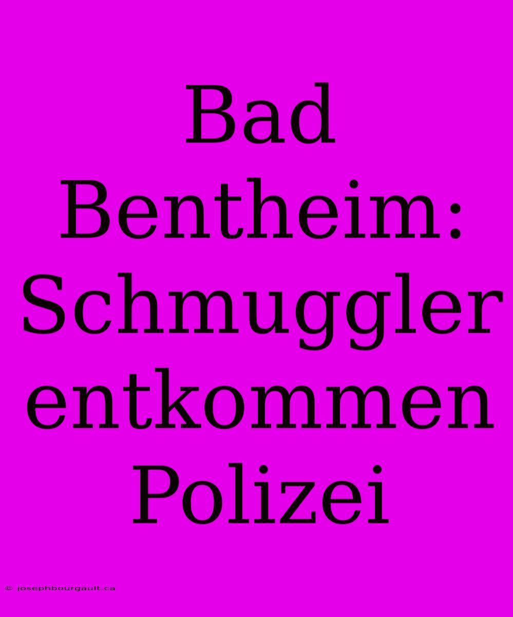 Bad Bentheim: Schmuggler Entkommen Polizei