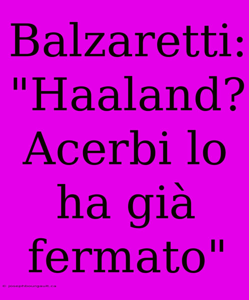 Balzaretti: 