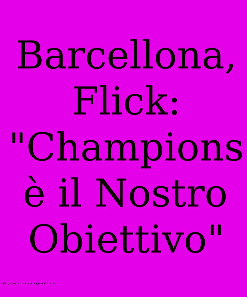 Barcellona, Flick: 