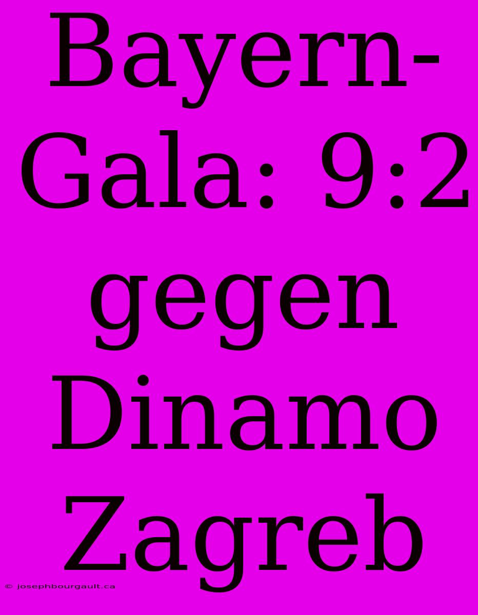 Bayern-Gala: 9:2 Gegen Dinamo Zagreb