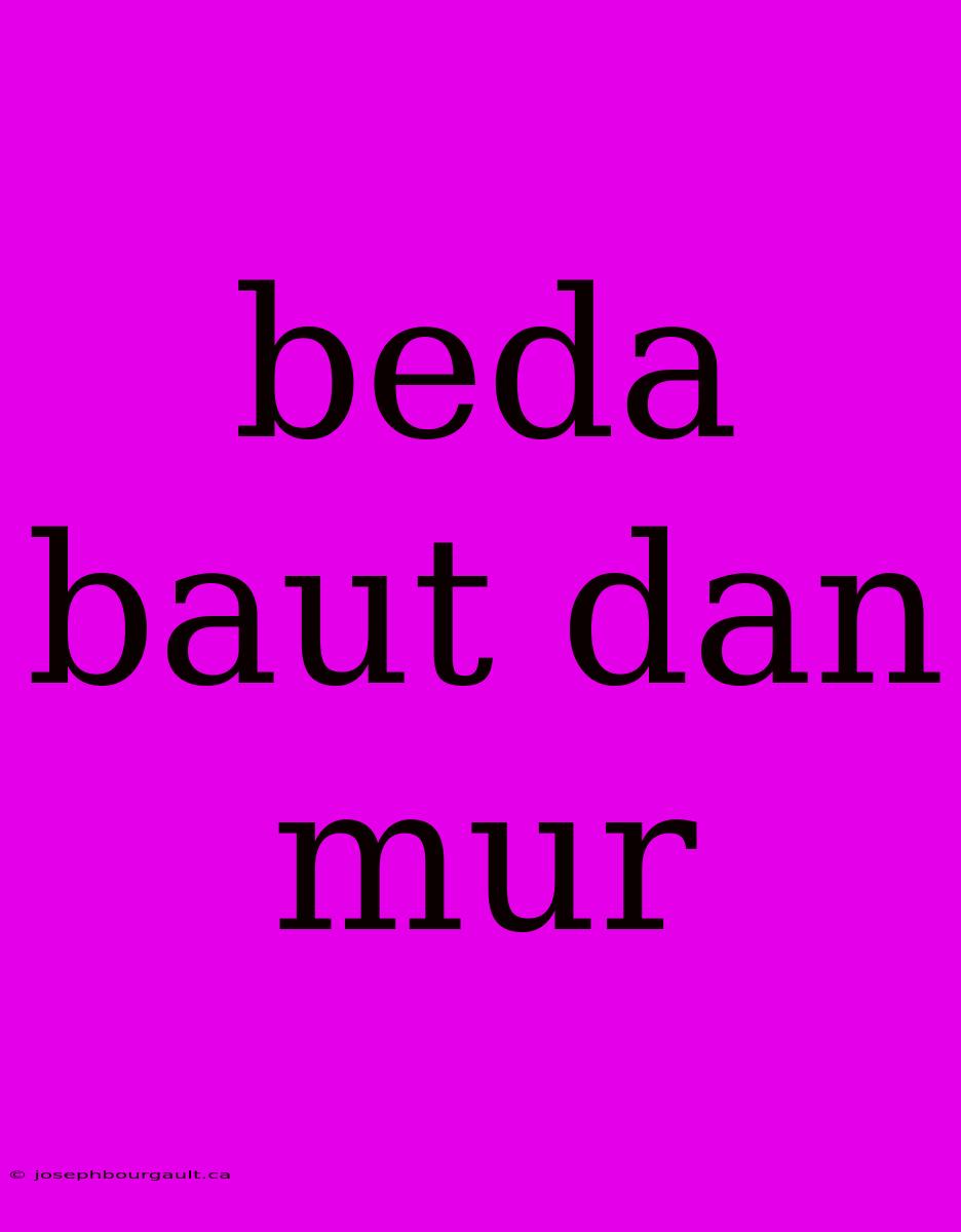 Beda Baut Dan Mur