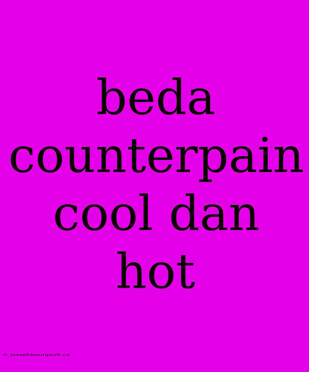 Beda Counterpain Cool Dan Hot