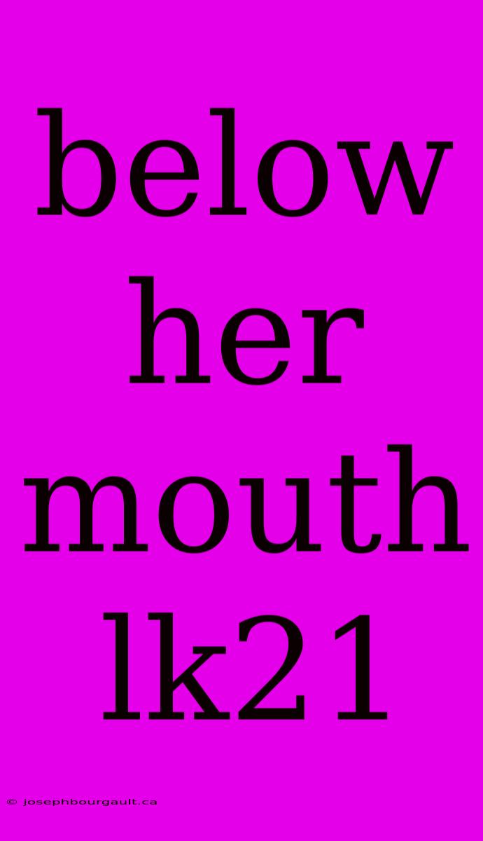 Below Her Mouth Lk21