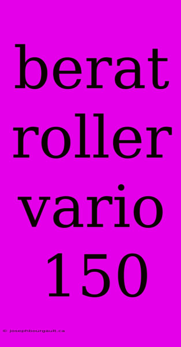 Berat Roller Vario 150