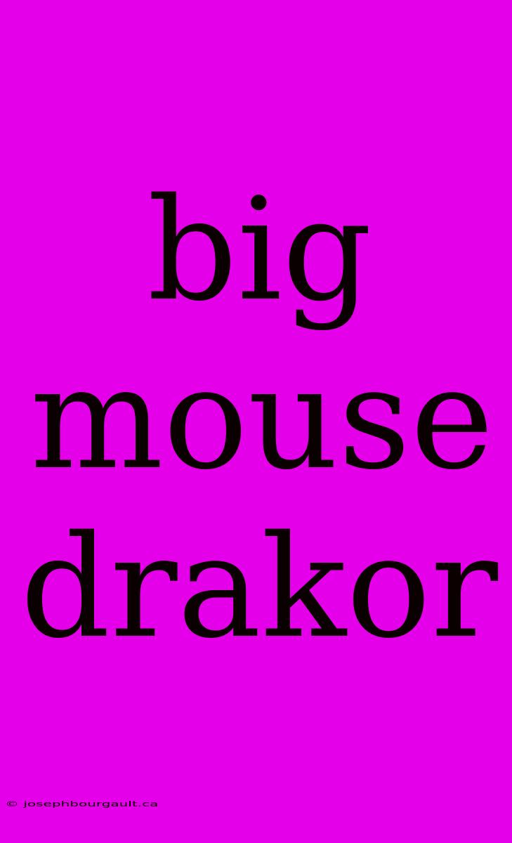 Big Mouse Drakor