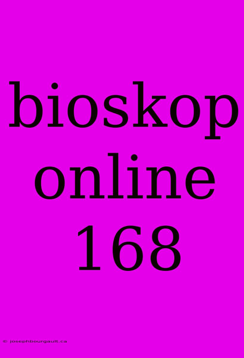 Bioskop Online 168