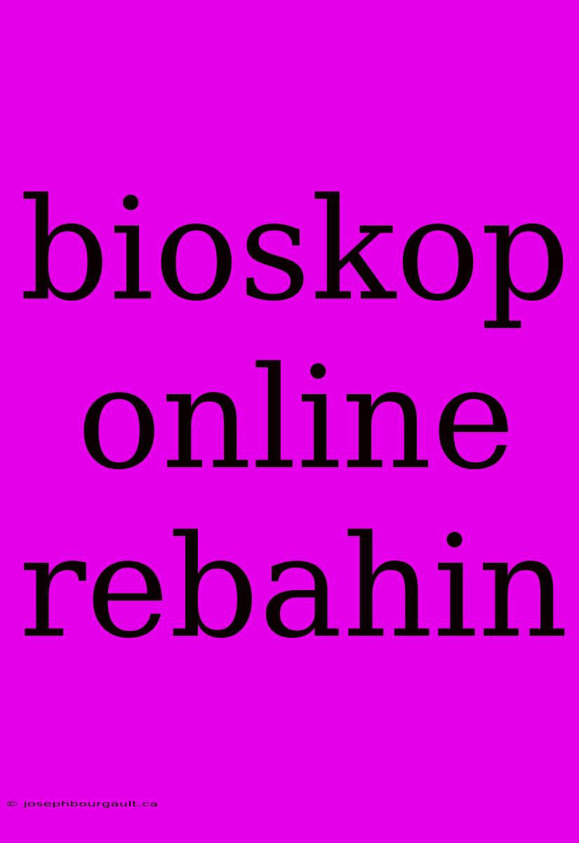 Bioskop Online Rebahin