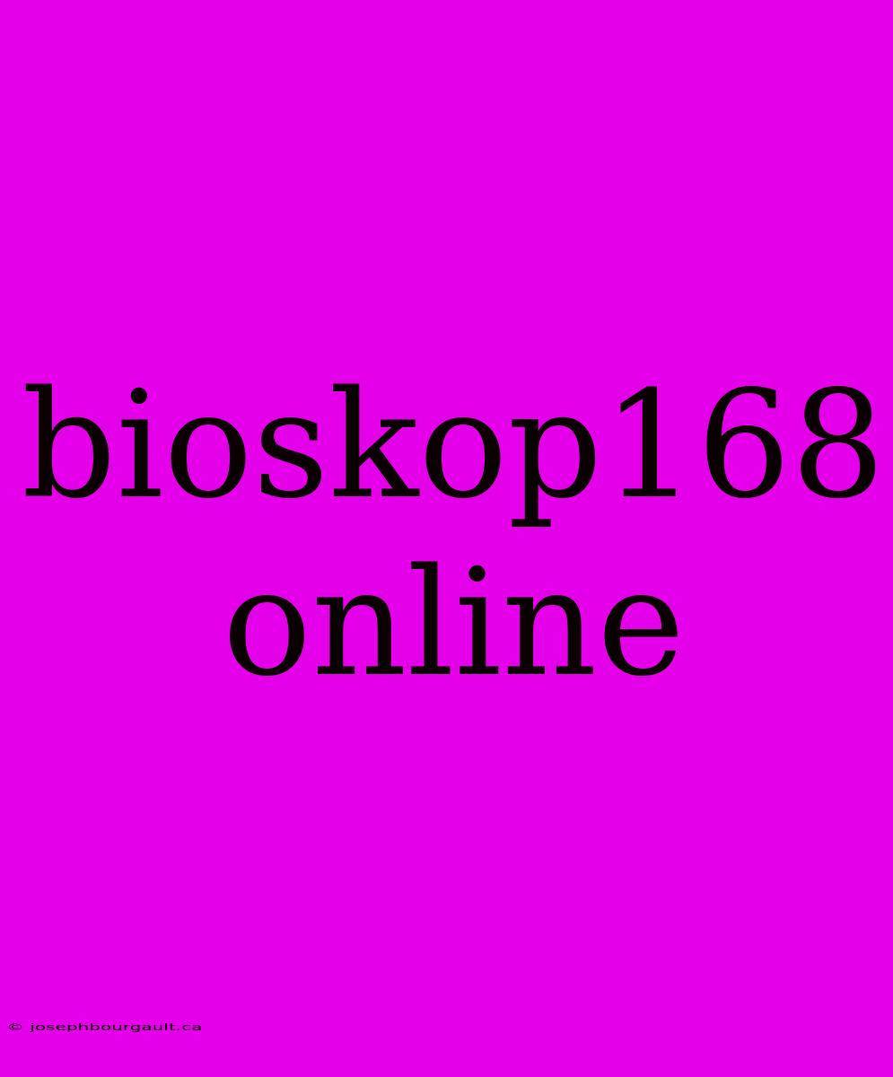 Bioskop168 Online