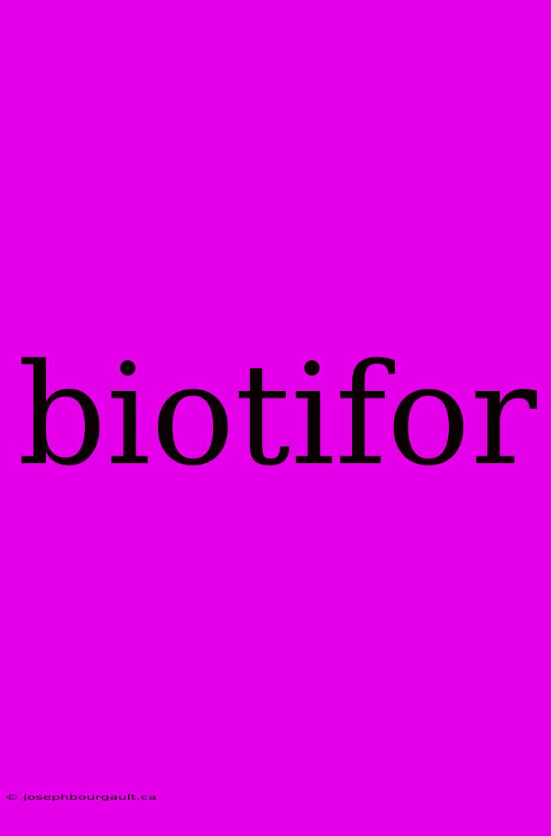 Biotifor