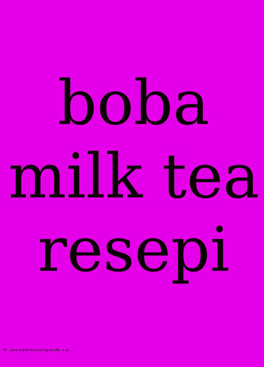 Boba Milk Tea Resepi