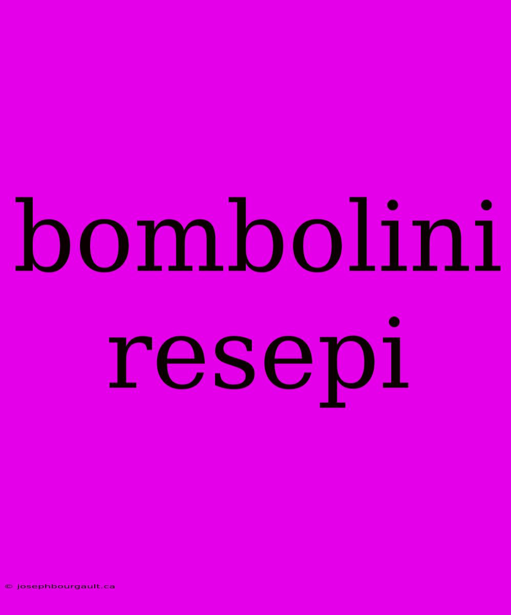 Bombolini Resepi