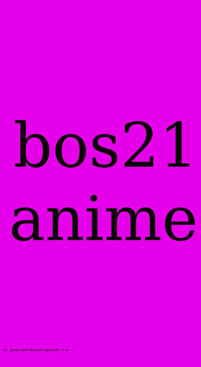 Bos21 Anime