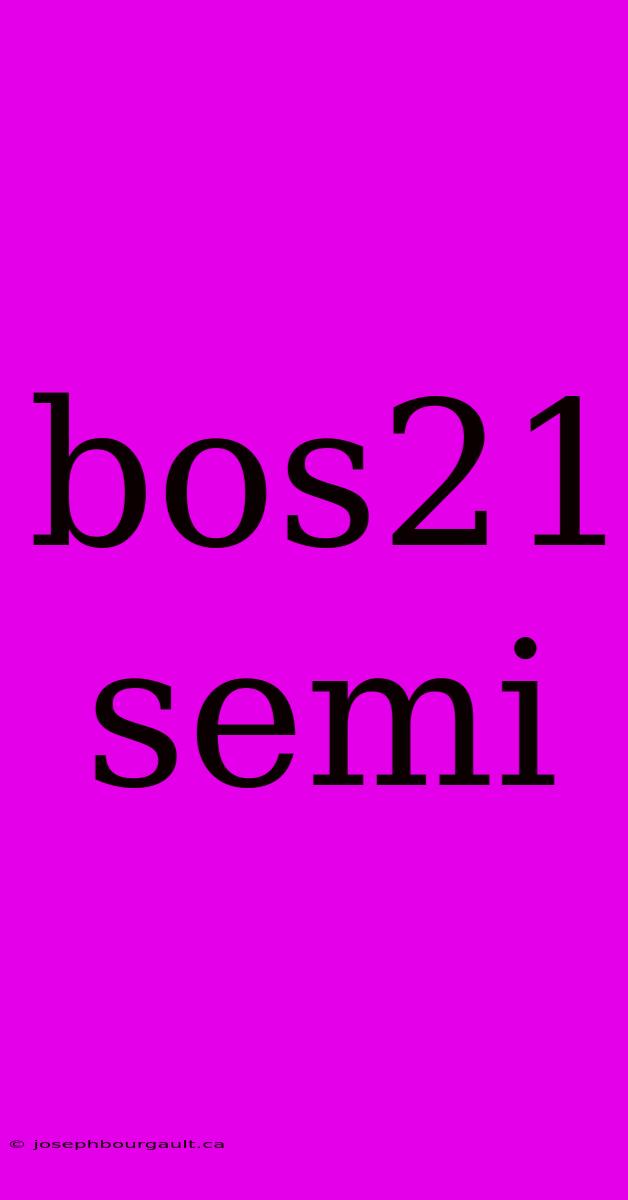 Bos21 Semi