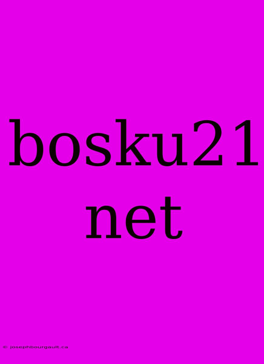 Bosku21 Net