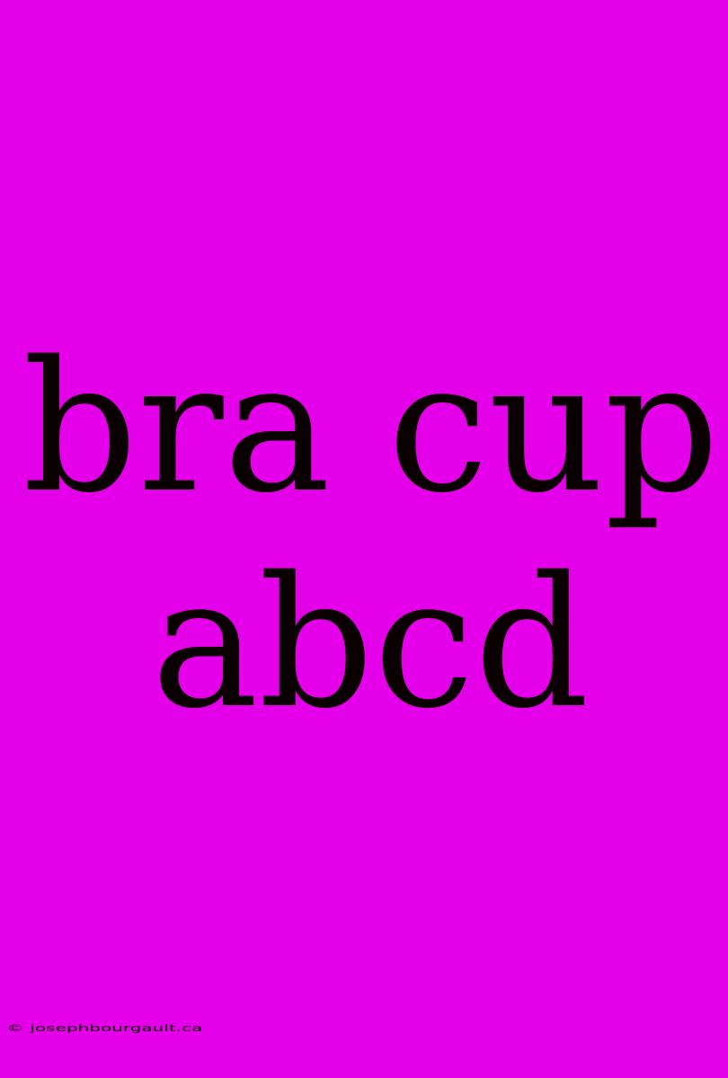 Bra Cup Abcd