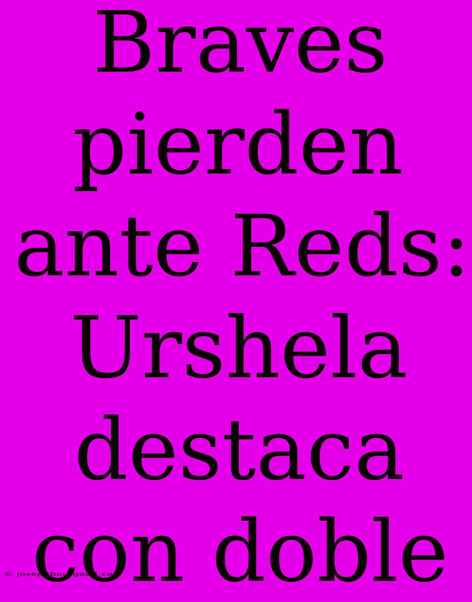 Braves Pierden Ante Reds: Urshela Destaca Con Doble